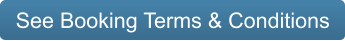 See Booking Terms & Conditions